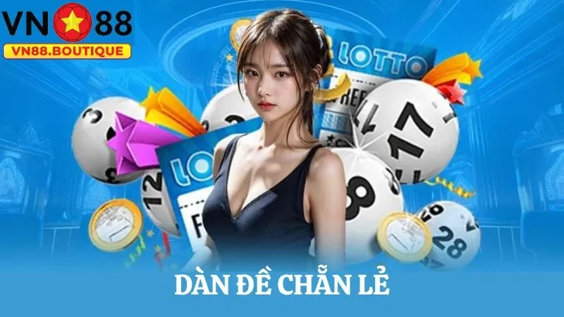 Soi cầu dàn đề chẵn lẻ bách phát bách trúng tại nhà cái VN88