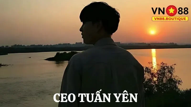 Giới thiệu tổng quan về CEO Tuấn Yên